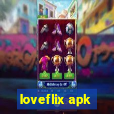 loveflix apk